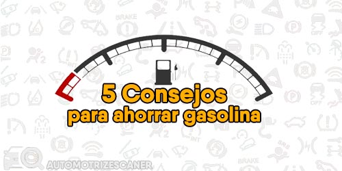 5 consejos para ahorrar gasolina