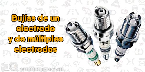 Bujías de un electrodo y de múltiples electrodos